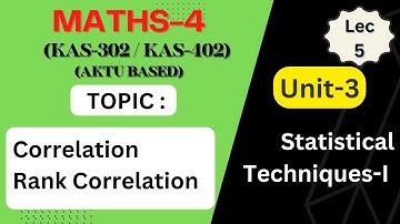 LEC_5 | CORRELATION |  RANK CORRELATION | STATISTICAL TECHNIQUES-1 #aktu #math4 @monikamittalmm