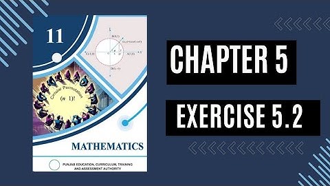 Exercise 5.2 class 11Math new book 2025