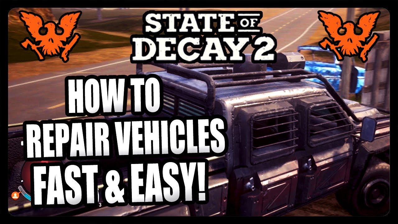 State of Decay: como consertar e reparar veículos