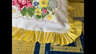 MEASURING AND ADDING RUFFLES TO MY HANKIE CUSHION