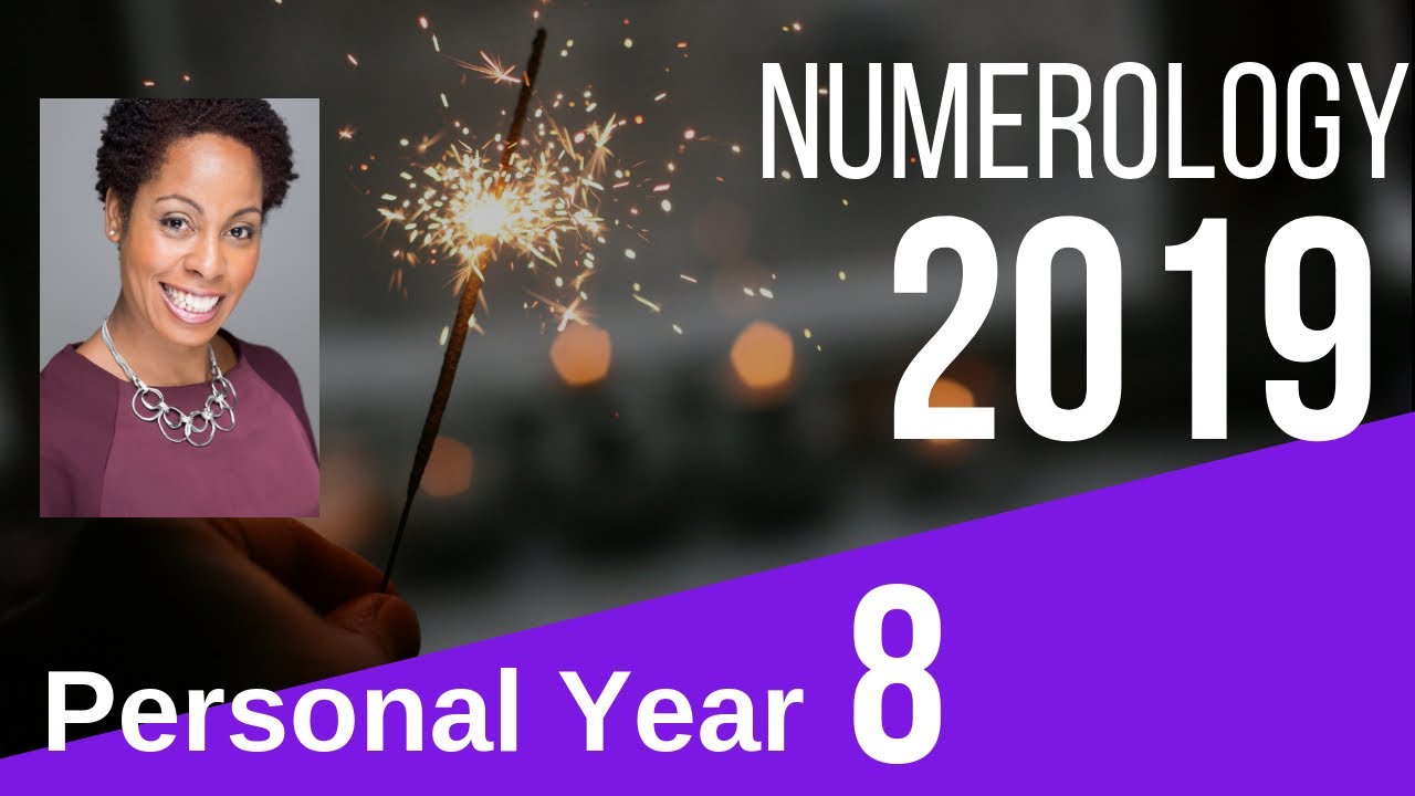 2019 Numerology Personal Year 8 YouTube