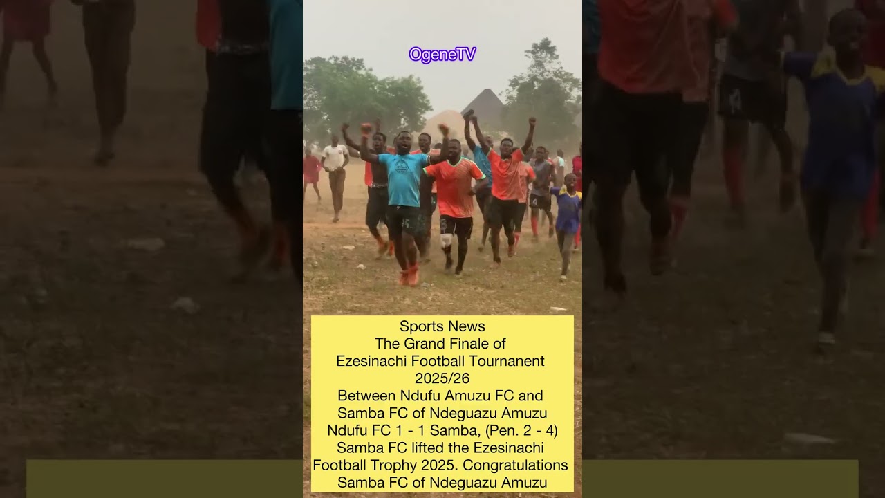 Grand Finale of Ezesinachi Football Tournament 2025 - OgeneTV