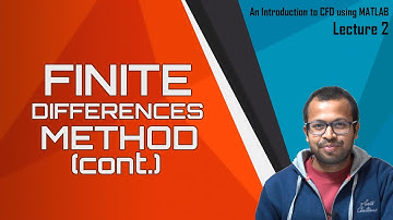 Second Order Finite Differences | Lecture 2 | ICFDM