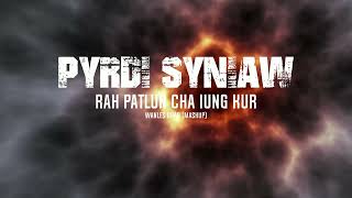 Wanles Dhar - Pyrdi Syniaw Rah Patlun Cha Iung Kur - (Remix - Mashup) - 2026