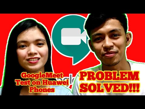 GOOGLE MEET TEST ON HUAWEI PHONES - TAGALOG TUTORIAL MUST WATCH TO ALL HUAWEI PHONE USERS