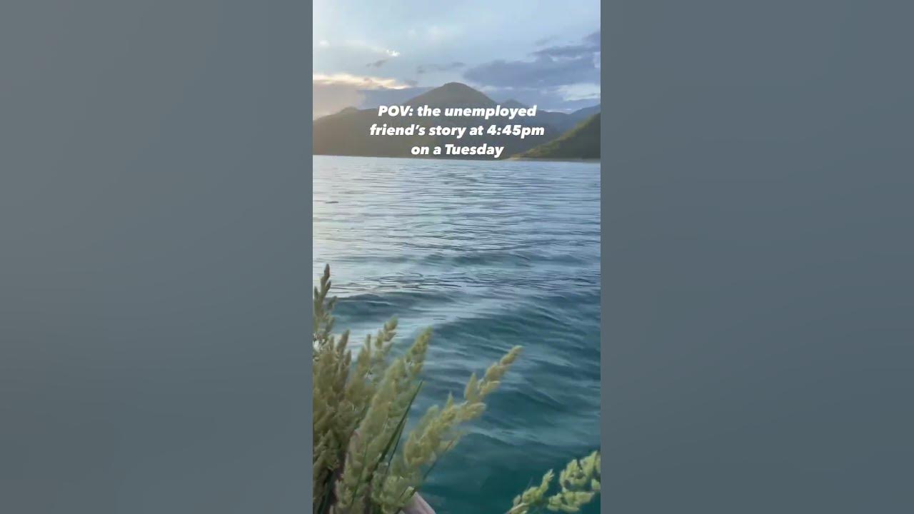 POV: Unemployed Friend’s Story @ 4:45pm on Tuesday #shorts #shorts_