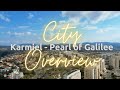 Israel 2023 🇮🇱 Karmiel - Pearl of Galilee - City Overview #israel #karmiel #citytour