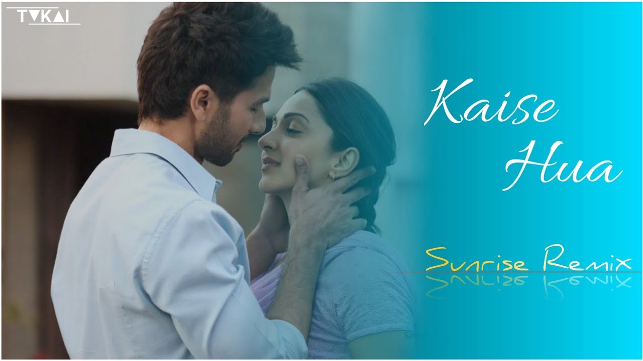 | Kaise Hua (Sunrise Remix) | Tukai | Vishal Mishra | Kabir Singh |
