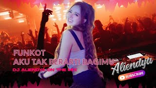 Funkot I Mean Nothing To You By Dj Aliendya On The Mix