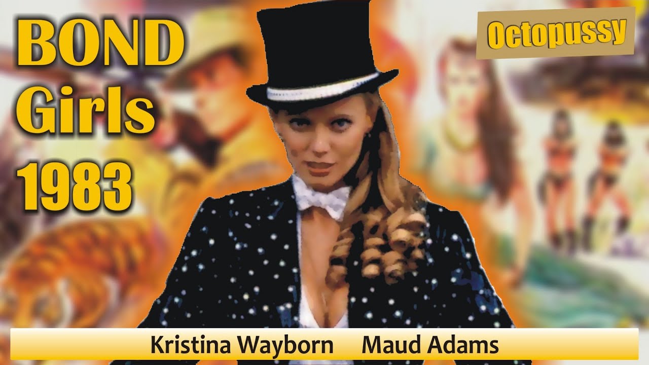 Bond Girls 1983 | Kristina Wayborn, Maud Adams