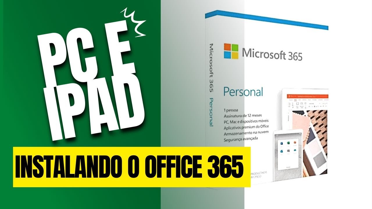 Instalando o Office 365 no PC e IPAD - Tutorial Completo - YouTube