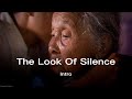 THE LOOK OF SILENCE intro 13min