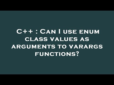 C++ : Can I use enum class values as arguments to varargs functions?