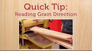Quick Tip: Reading Grain Direction