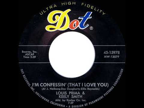 1959 Louis Prima & Keely Smith - I’m Confessin’ (That I Love You)