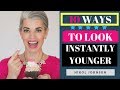 10 WAYS TO LOOK INSTANTLY YOUNGER | Nikol Johnson