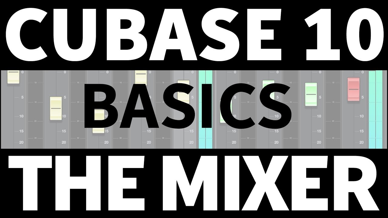 Cubase 10 Tips And Tricks The Mixer YouTube