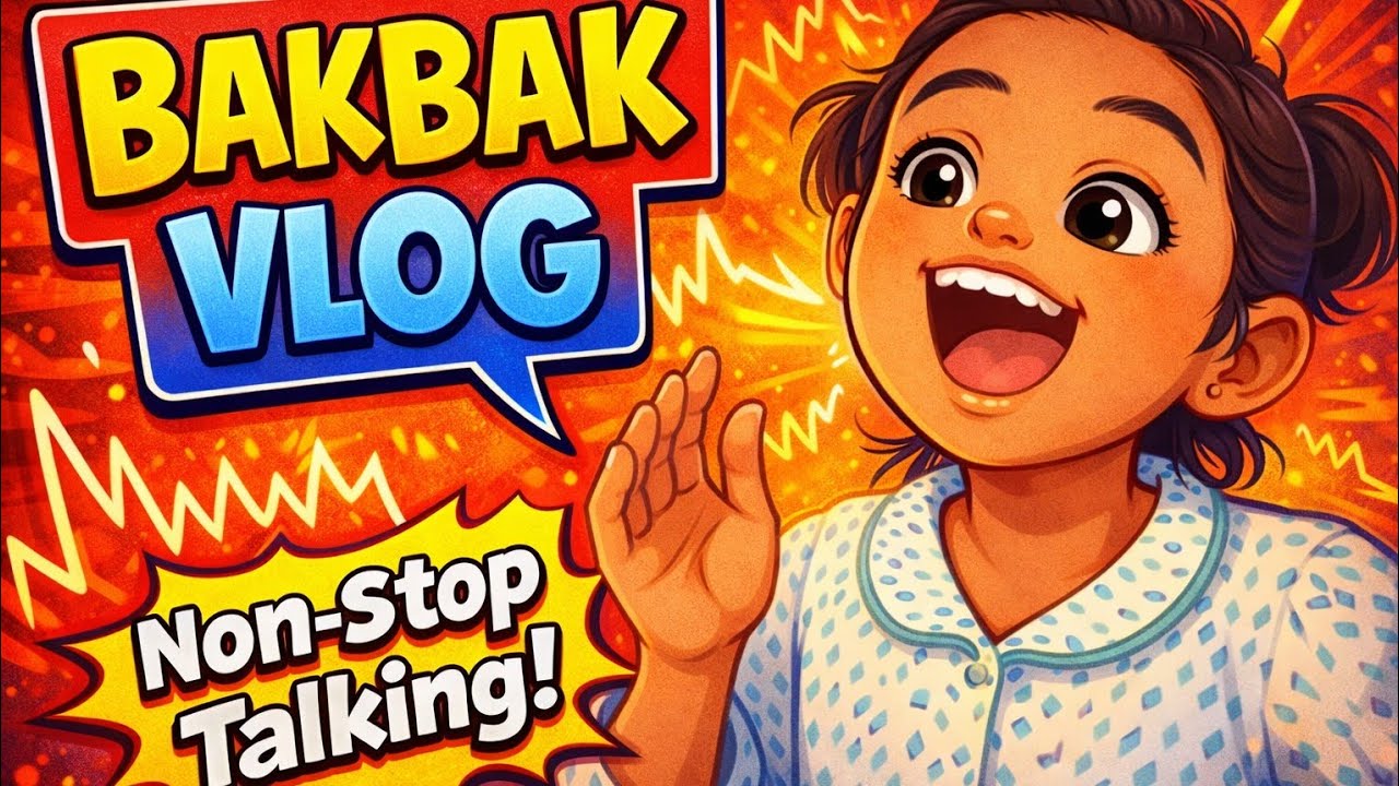 Bakbak Vlog | Funny Talking Video 😂