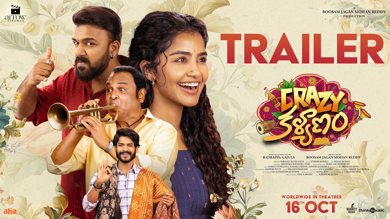 Crazy Kalyanam Official Trailer | Anupama, Tharun Bhascker, Akhil | Badrappa Gajula | Arrow Cinemas