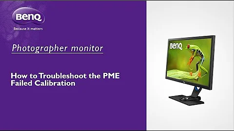[BenQ FAQ] LCD monitor_How to troubleshoot the PME failed calibration?