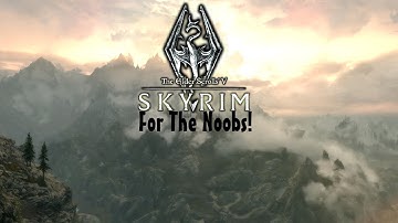 Skyrim For The Noobs Revamped! - Character Creation (Ep.0)