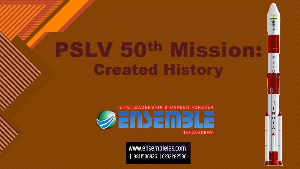 PSLV 50th Mission - Created History : Ensemble IAS Academy