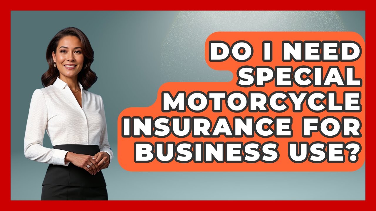 Do I Need Special Motorcycle Insurance For Business Use? - Ride or Die Motorcycles