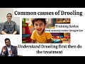 Drooling | Speech Development | Oral Sensory Motor Integration | Feeding Issue | Mis articulation