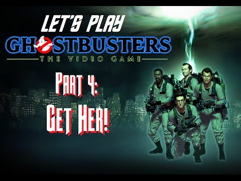 Let's Play "Ghostbusters: The Video Game" (PC)...Part 4 - Get Her!