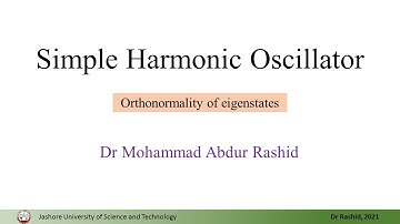 QM16: Quantum harmonic oscillator, orthonormality of energy eigenstates