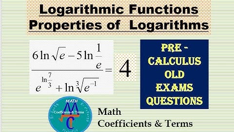 Logarithmic Functions & Properties (Old Exams Q