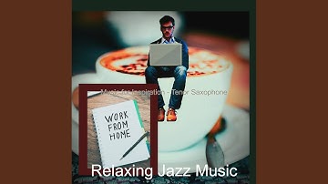 Quiet Jazz Sax with Strings - Vibe for Remote Work