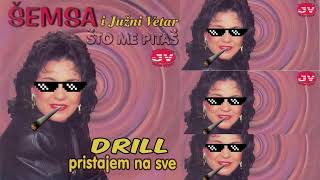 Download Lagu Semsa Suljakovic - Pristajem na sve (DRILL) MP3