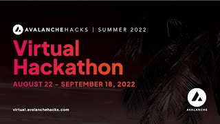 Avalanche Hacks | Summer 2022 | Workshop Day 3 | @Avalancheavax