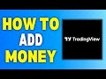 How To Add Money In Tradingview (Full Guide)