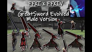 FFXI x FFXIV - GreatSword Evolved: Male Version | #animation #mods