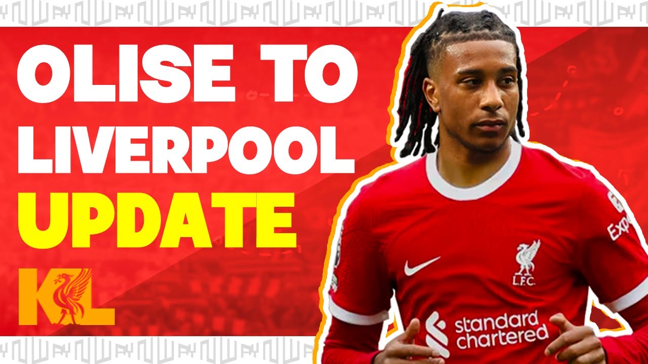 OLISE TO LIVERPOOL LATEST UPDATE | Liverpool FC Transfer News - YouTube