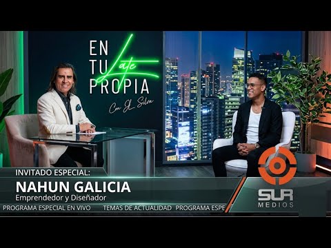 En tu propia late con Nahum Galicia