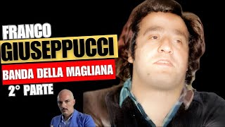 Franco Giuseppucci e la Banda della Magliana (2°parte: la nascita della Banda della Magliana )