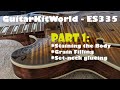 Gibson ES-335 High-end Kit Build - Part 1: Sanding, stain and set-neck