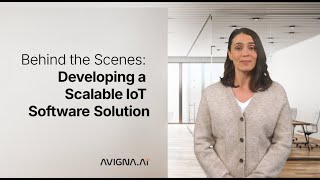 Behind the Scenes  Developing a Scalable IoT Software Solution
