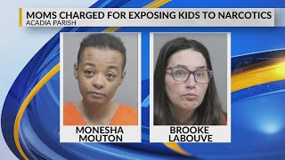 Acadia Parish moms charged for exposing kids to narcotics