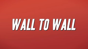 Chris Brown - Wall To Wall (Lyrics)