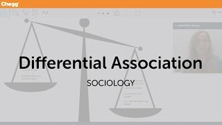 Differential Association | Sociology | Chegg Tutors