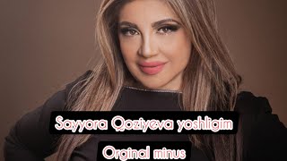 Sayyora Qoziyeva yoshligim Orginal minus karaoke 🎤