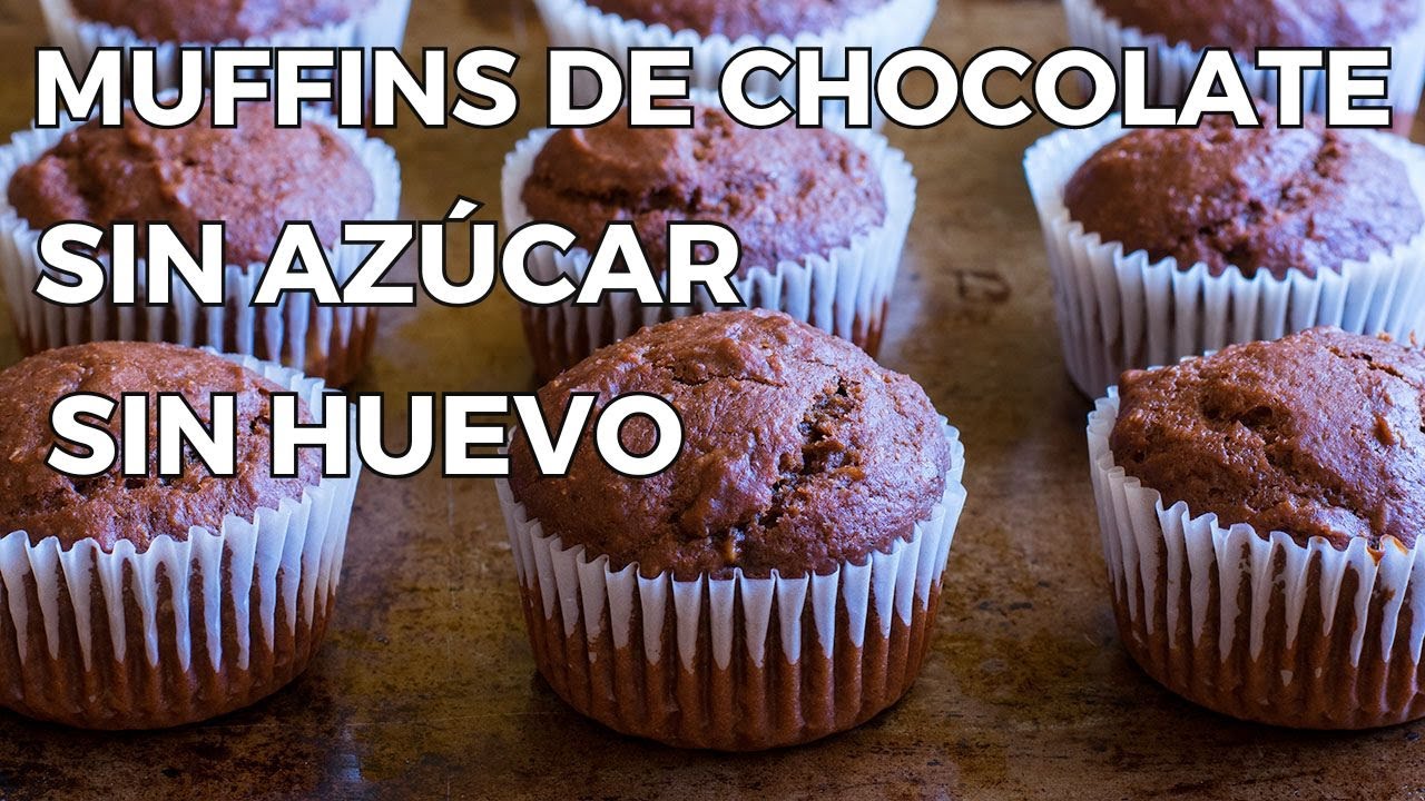 Muffins de chocolate sin azúcar y sin huevo YouTube