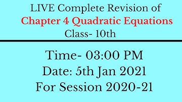 Complete Revision of Chapter 4 Quadratic Equations || 2020-21