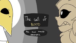 The Call of Blood (Зов крови) - The Owl House Eda Animatic