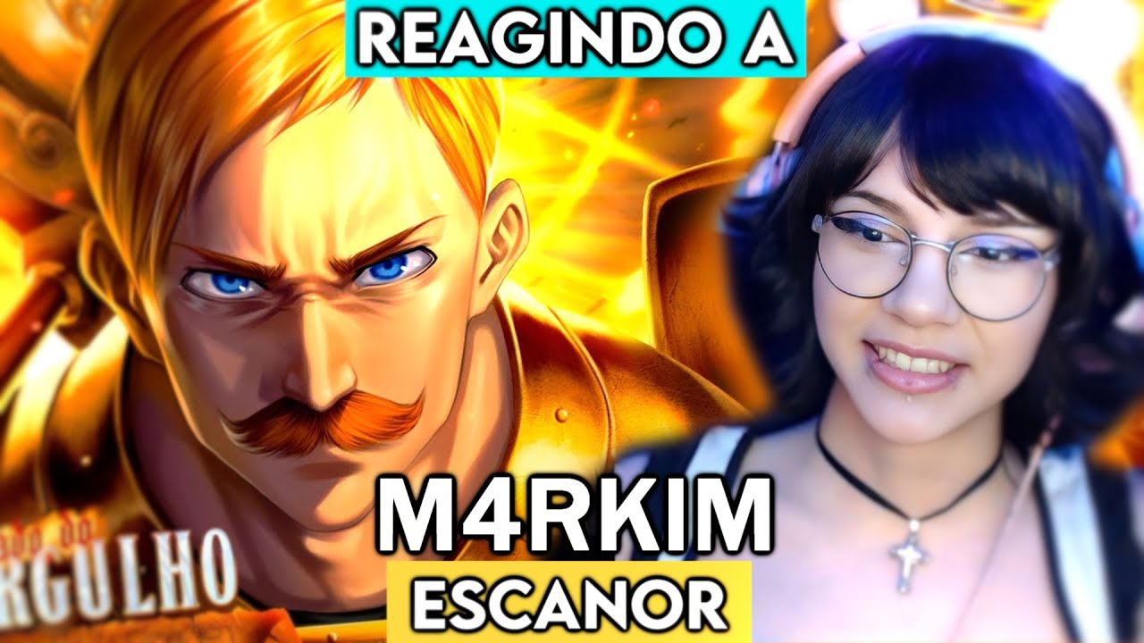 (REACT) Escanor (Nanatsu no Taizai) - Pecado Do Orgulho | M4rkim