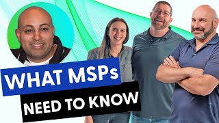 What MSPs Need to Know